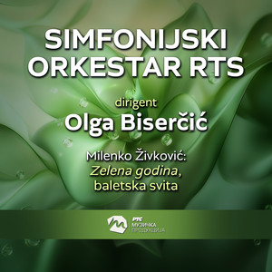 Zelena godina, baletska svita (Live)