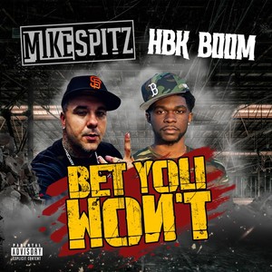 Bet you wont (Explicit)