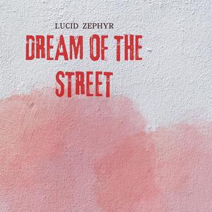 Dream Of The Street