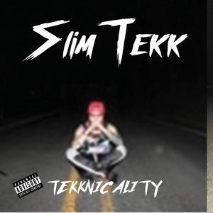 TEKKNICALITY (Explicit)