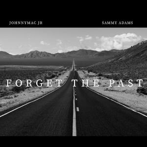 Forget The Past (Remix) [Explicit]