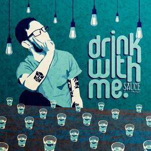 Drink With Me (Explicit)