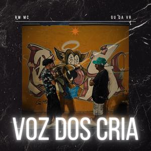 Voz dos Cria (feat. GU DA VR) (Explicit)