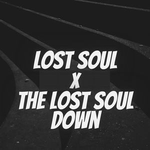 Lost Soul X The Lost Soul Down