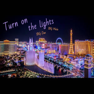 Turn On The Lights (feat. YBG Mula & YBG Dae) (Explicit)