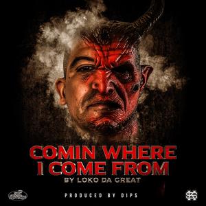 Comin Where I Come From (Explicit)
