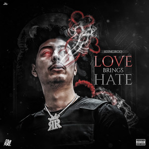 Love Brings Hate (Explicit)