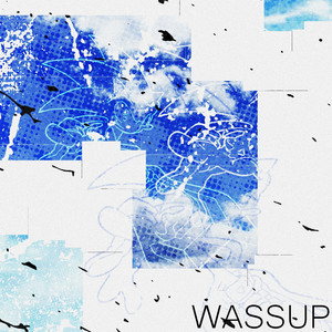 wassup (Explicit)