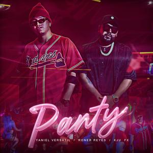 Panty (feat. Roner Reyes) [Explicit]