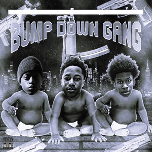 BumpDownGang (Explicit)