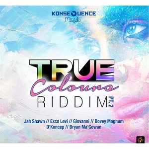 True Colours Riddim, Pt. 2