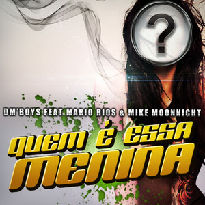 Quem É Essa Menina (Radio Edit)