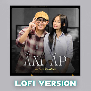 Ấm Áp (Lofi Version)