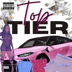 Top Tier (Explicit)