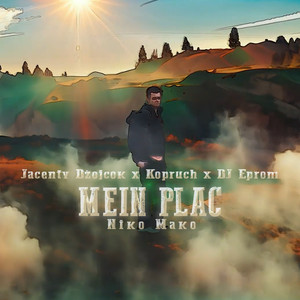 MEIN PLAC (Explicit)