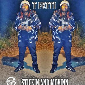 Stickin' And Movinn (Explicit)