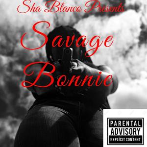 Savage Bonnie (Explicit)