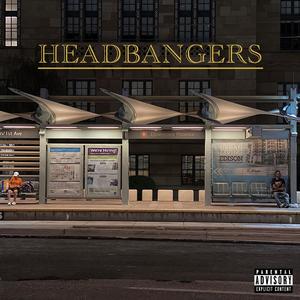 HEADBANGERS (Explicit)