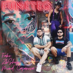 Fumeteo (feat. FAKO & Zb-Shop) [Explicit]