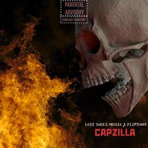 CAPZILLA (feat. Fliptone) [Explicit]