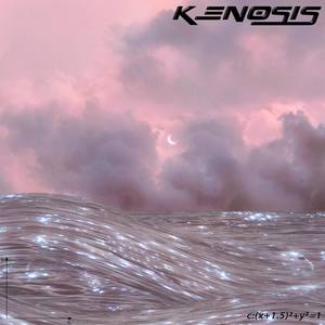 Kenosis(with Maddy)