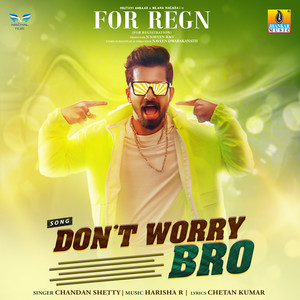 For Registration - Don't Worry Bro (From "For Regn")