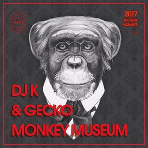 DJ K & Gecko-Monkey Museum- (Original Mix)