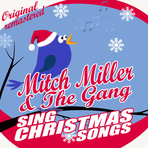 Mitch Miller & The Gang Sings Christmas Songs