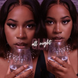 All Night (feat. Only IB) [Explicit]