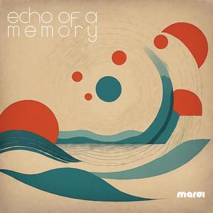 Echo of a Memory
