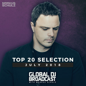 Global DJ Broadcast - Top 20 May 2018