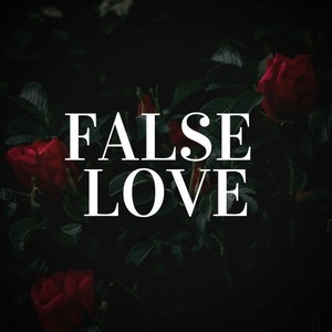 False Love