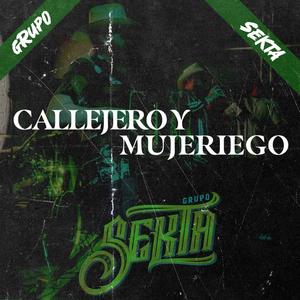 Callejero y Mujeriego