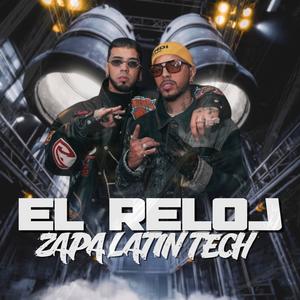 El Reloj . ZAPA (Latin Tech)