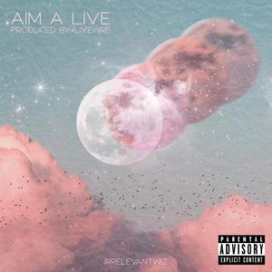 Aim A Live (Explicit)