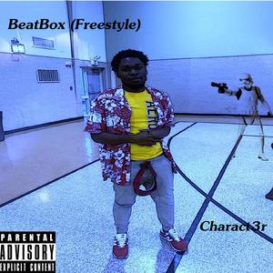 BeatBox(freestyle) (Explicit)