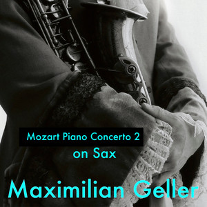 Mozart Piano Concerto 2 on Sax (Single Edit)