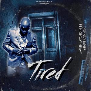 Tired (feat. Highway Heavy)