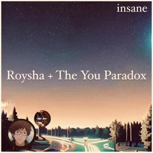 insane (feat. The You Paradox)