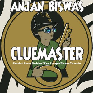 Cluemaster: Stories from Behind the Escape Room Curtain (Explicit)