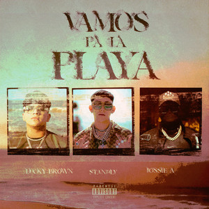 Vamos Pa la Playa (Explicit)