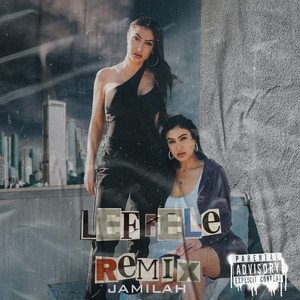 LEFFELE (Remix) [Explicit]