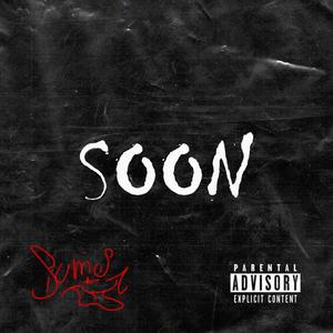 SOON (Explicit)