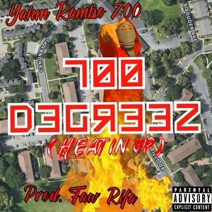 700 Degreez, Vol. 1 (heatin up) [Explicit]