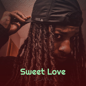 Sweet Love (Explicit)
