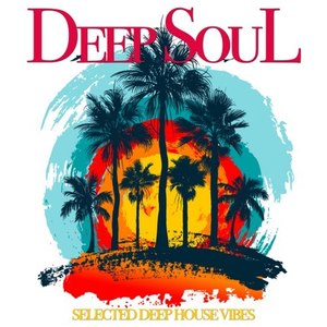 Deep Soul (Selected Deephouse Vibes)