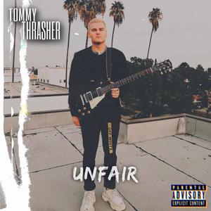 Unfair (Explicit)