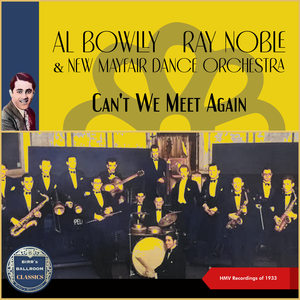 Can't We Meet Again (HMV Recordings of 1933)