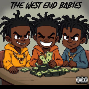 The West End Babies (Explicit)