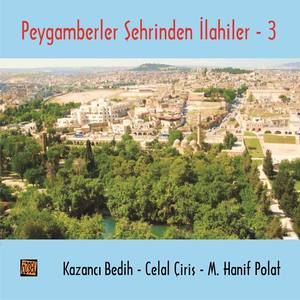 Peygamberler Şehrinden İlahiler - 3